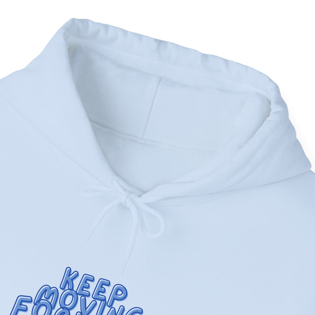 Keep Going Forward Hoodie