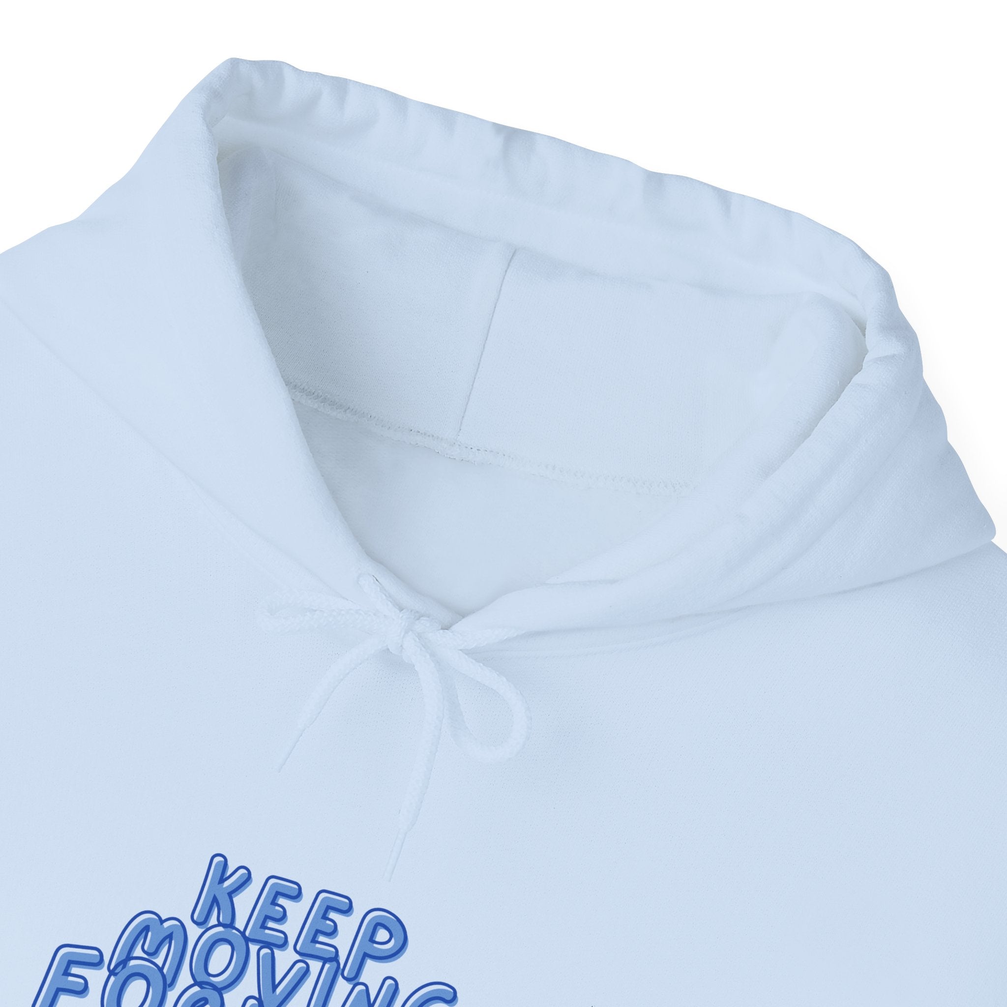 Keep Going Forward Hoodie